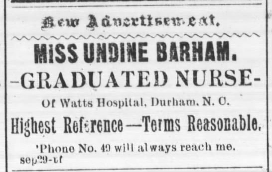 Miss Undine Barham, graduated nurse, seeking employment